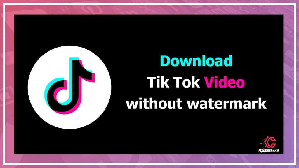 [NEW] TikTok Videos Download Without Watermark Logo 2022 Free