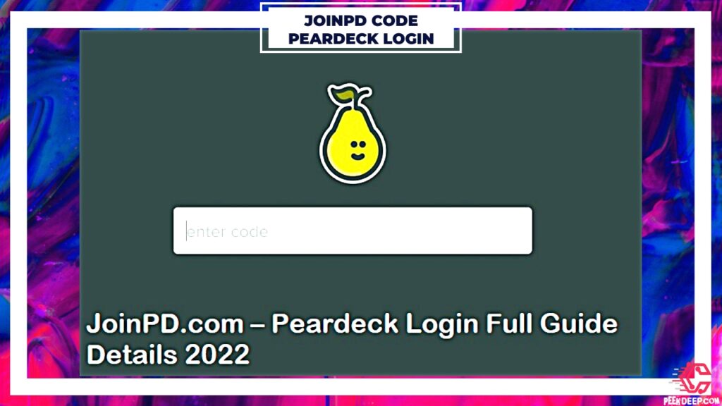 HOW TO GENERATE JOINPD.COM CODE | PEARDECK LOGIN GUIDE 2022