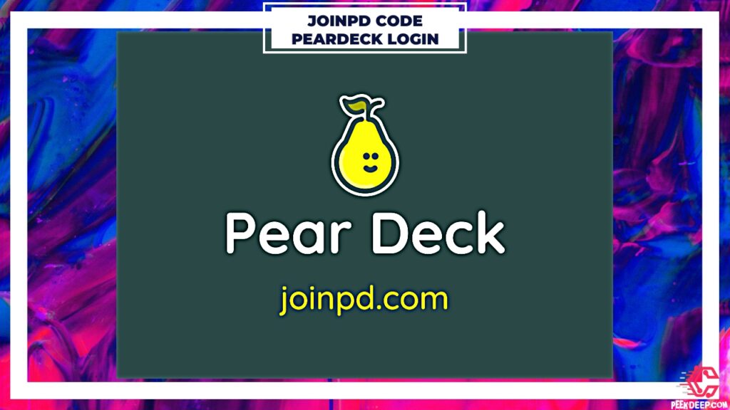 Peardeck Sign up | joinpd.com code