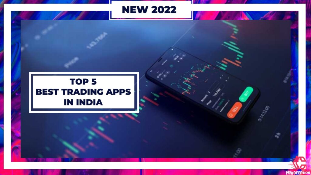 TOP 5 BEST TRADING APPS IN INDIA 2022 (SHARE MARKET, STOCKS, MUTUAL FUNDS) NO BROKERAGE