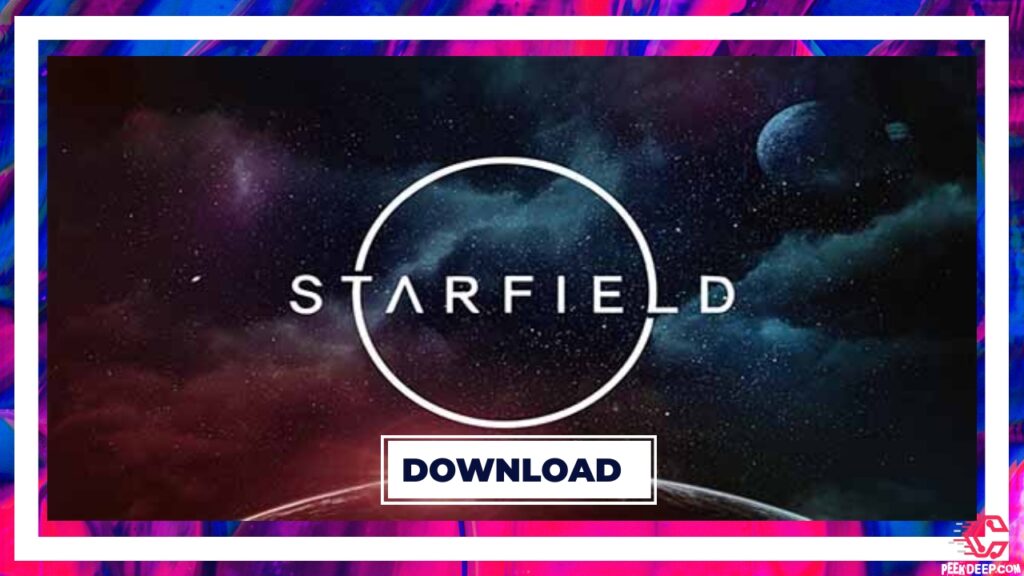 [NEW] STARFIELD GAME FREE DOWNLOAD FOR PC 2022