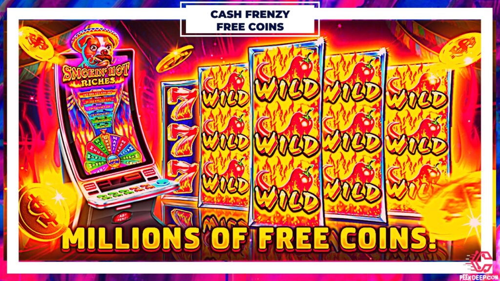 Cash Frenzy Casino Free Coins Links 2022