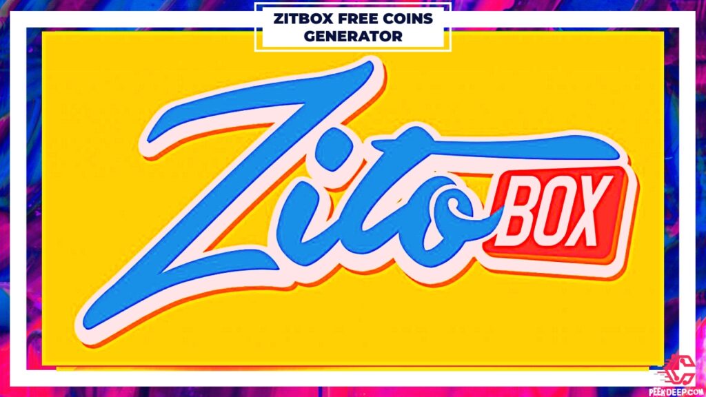 Zitobox Free Coins Generator 2022 - Get Unlimited Coins!!!