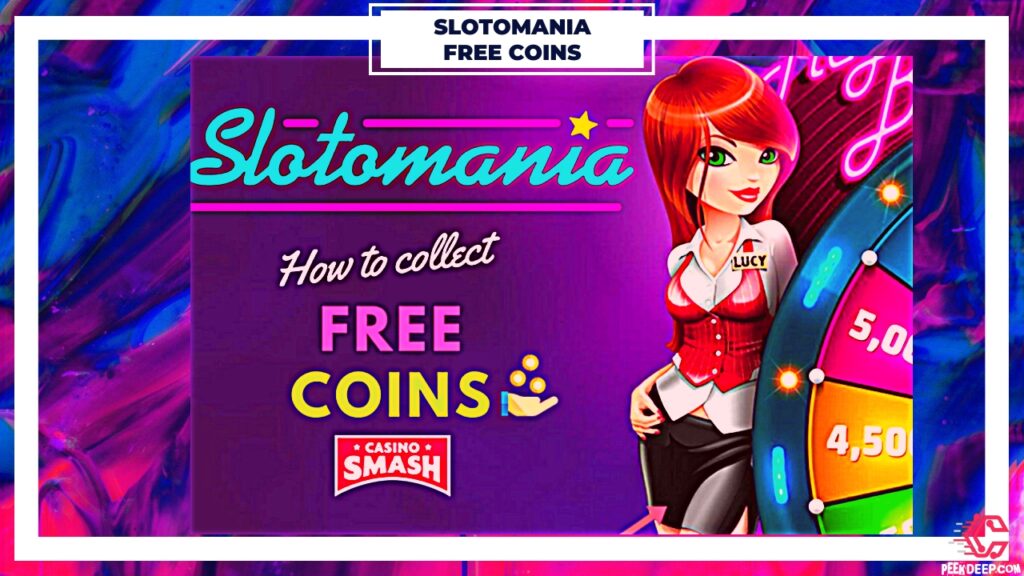 Slotomania Free Coins Links 2022 | Daily Links