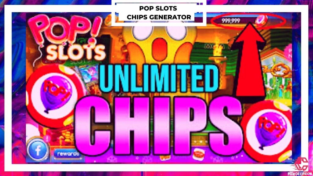 Pop Slots Chips Generator [June 2022] Unlimited Free Chips!!