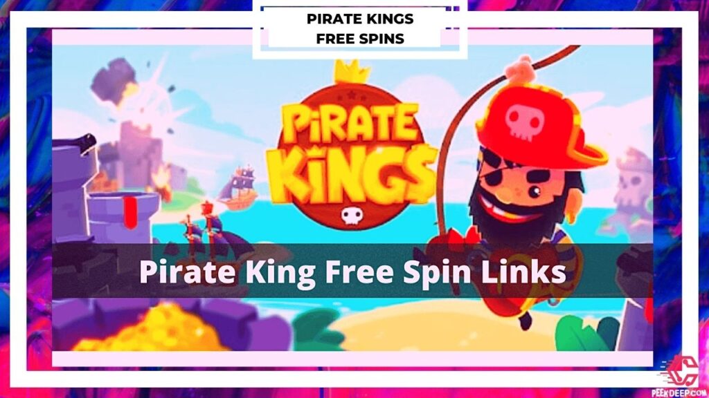 Pirate Kings Free Spins Links 2022 | Daily Gifts Links