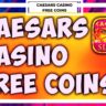 Caesars Slots Free Coins [June 2022] daily bonus,spins code