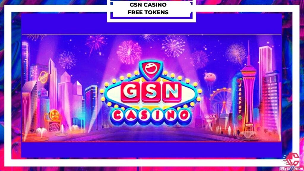 GSN Casino Free Tokens Links 2022 | Daily Gifts Links