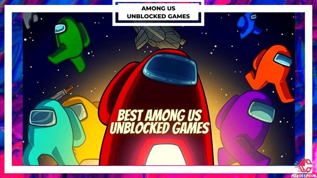 Among Us Unblocked [July 2022] (Play Now!) All Free Sites!!!