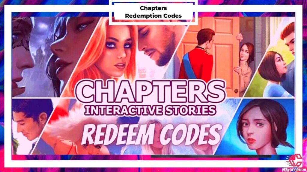 Chapters Redemption Code [July 2022] Free Diamonds,Tickets!