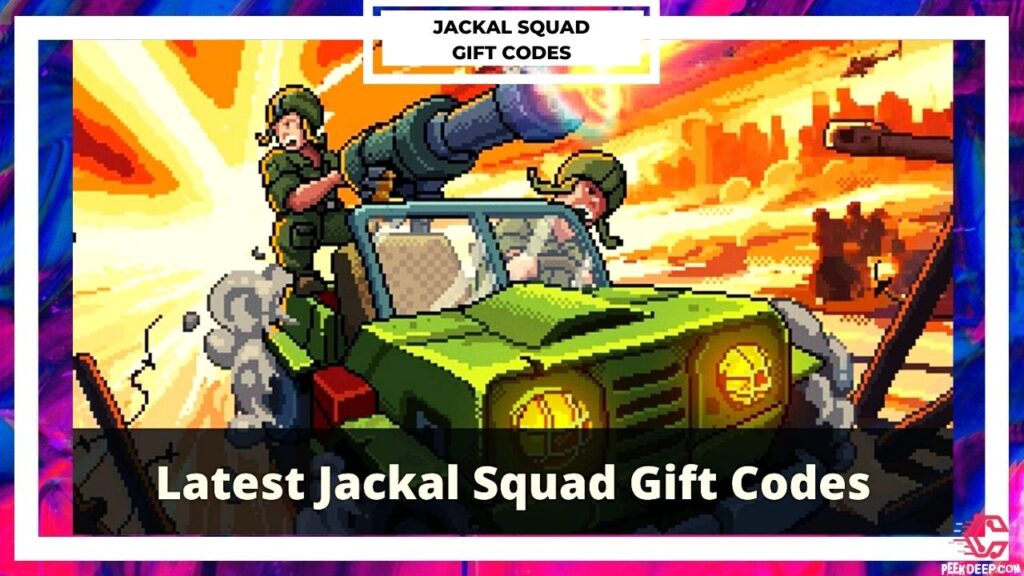 Jackal Squad Gift Codes [JULY 2022] 100% Working list (New!)