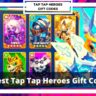 TapTap Heroes Gift Codes [Jan 2023] (Updated) Free Gems Do you want to receive TapTap Heroes Gift Codes 2022? So you've come to the right website; here you'll find every working tap tap heroes gift code