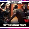 Left to Survive Promo Codes [2023] (Updated) Free Gold! If you're looking for new Left to Survive Promo Codes 2022, you've come to the correct place. Here you'll find a left to survive redeem code and...
