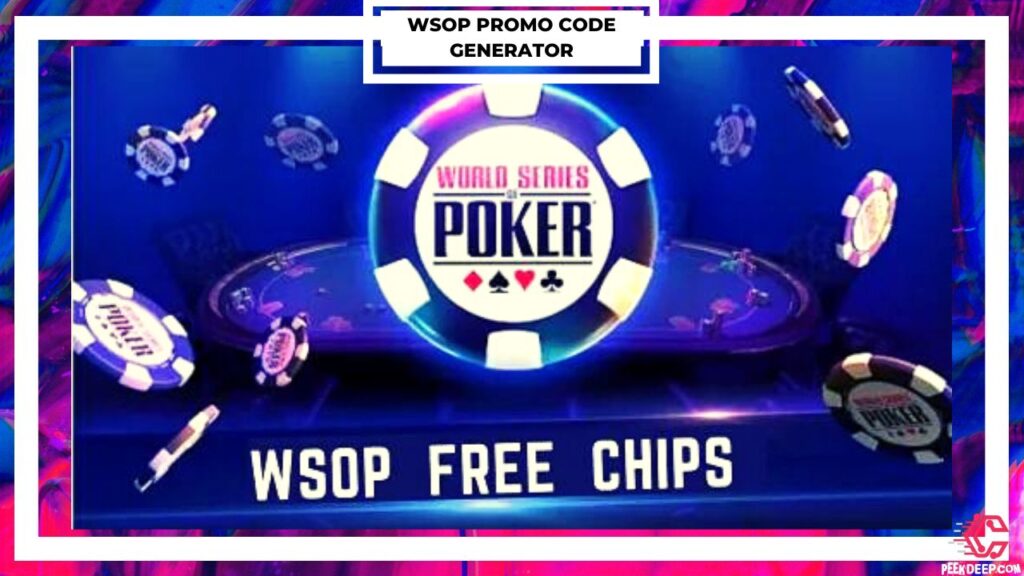 WSOP Promo Code Generator Free Chips 2023 - Free Codes! Here, you will find all the latest WSOP Promo Code Generator free chips 2022. By applying these chips and codes, you will receive wonderful...
