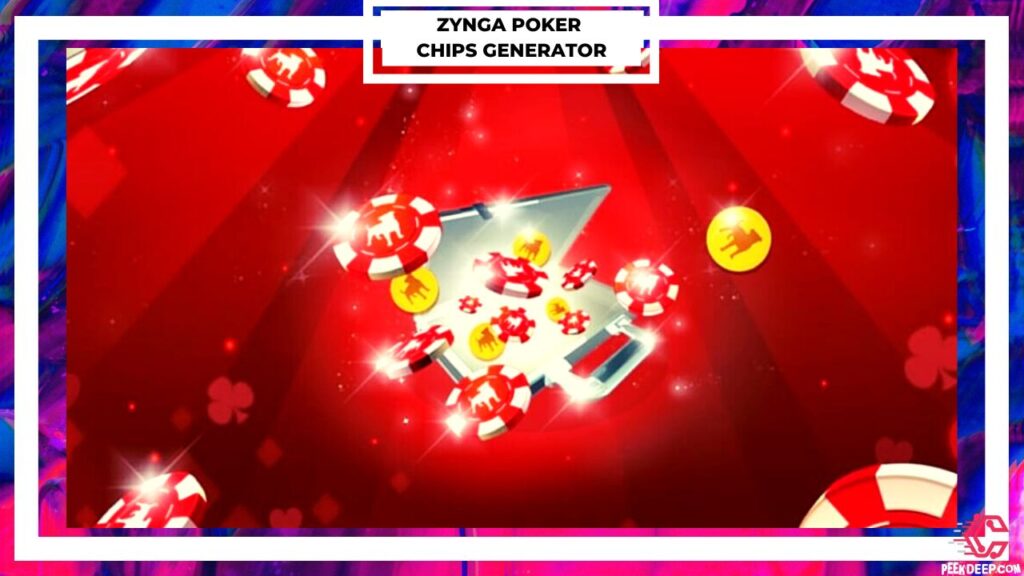 Free Zynga Poker Chips Generator without survey 2022