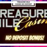 Treasure Mile Casino Free $100 No Deposit Bonus [2023] Hello, casino lovers! I'm going to be telling you something new today. It is about Treasure Mile Casino $100 No Deposit Bonus 2022...