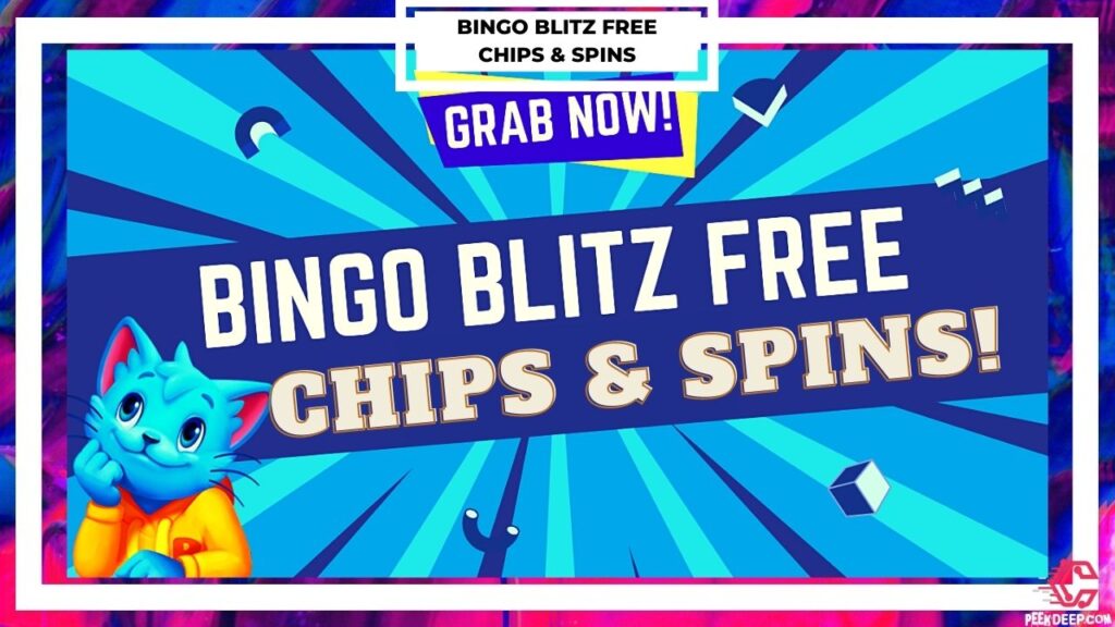 Bingo Blitz Free Chips & Spins [July 2022] Collect Now!!!
