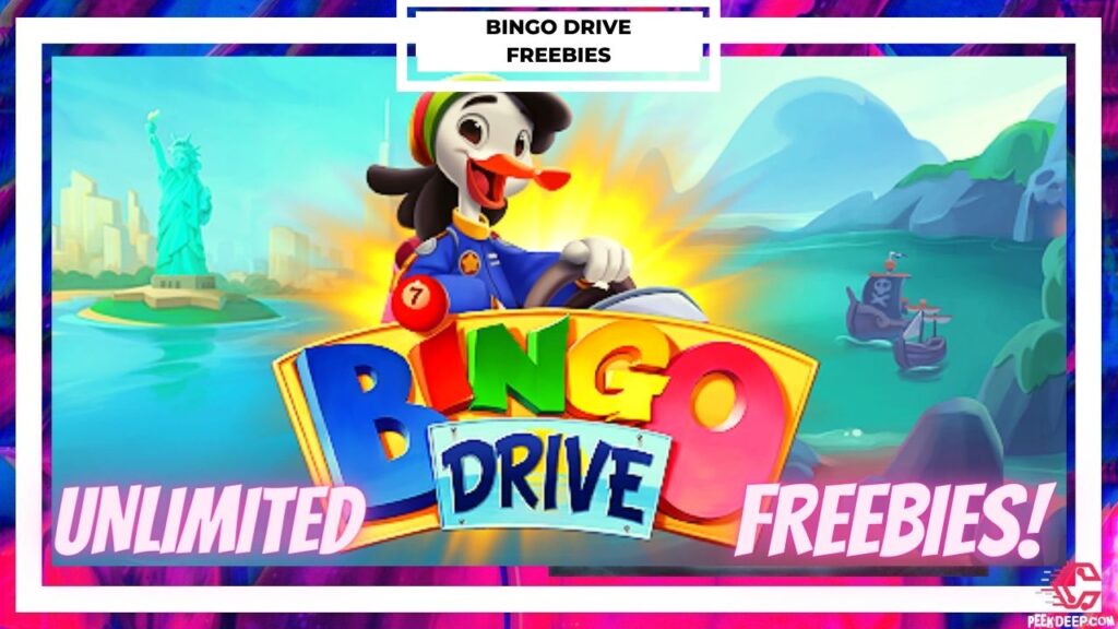 Bingo Drive Freebies [July 2022] Collect Free Credits,Coins!