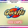 Quick Hit Slots Free Chips [Jan 2023] Unlimited Chips!!! Quick Hit casino slots are the most popular casino game right now, and it features all of the free chips links. Quick Hit Slots Free Chips and Daily...