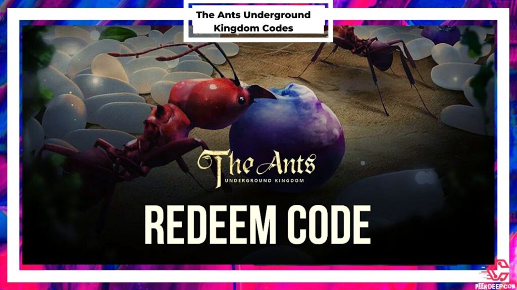 The Ants Underground Kingdom Codes wiki [Aug 2022] Updated!