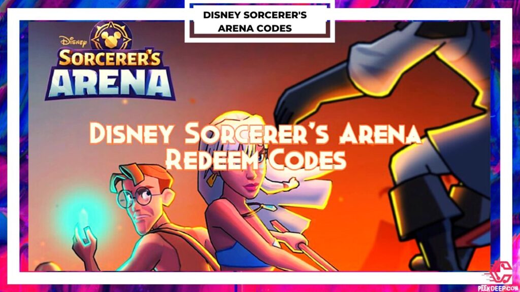 Latest list of Disney Sorcerer's Arena Redeem Codes 2022