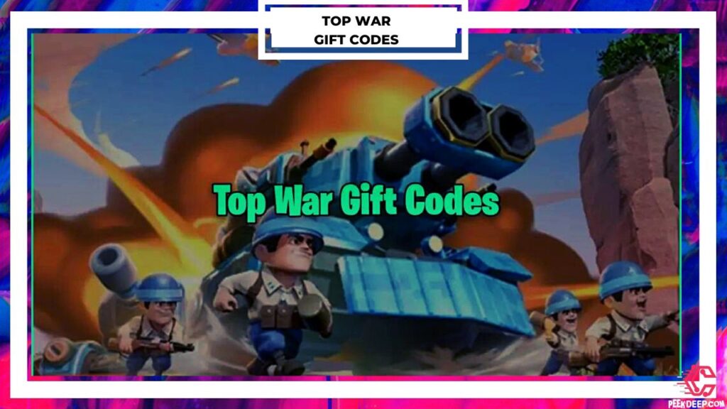 List of Top War gift codes 2022