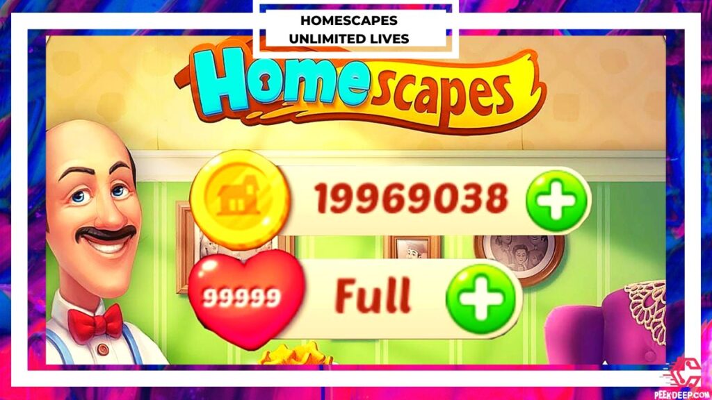 FREE Homescapes Unlimited Lives [Aug 2022] (New Updated!)