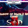 [Latest] Shadow of Death 2 Gift Codes(Oct 2022) Collect Now! Are you tired of searching the new and working Roblox RO Ghoul Codes? If you are out of luck don't worry we got you! We have compiled the list of