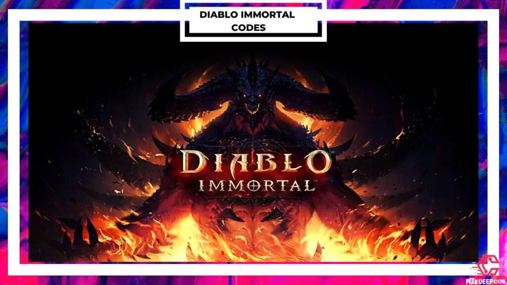 [Updated] Diablo Immortal Codes (Aug 2022) FREE Collect Now!