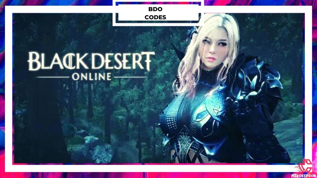 [Updated Today] Black Desert Online (BDO) Codes (Aug 2022)