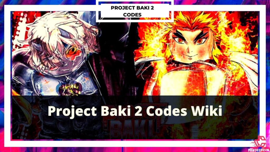 How to find new Project Baki 2 Codes in 2022?