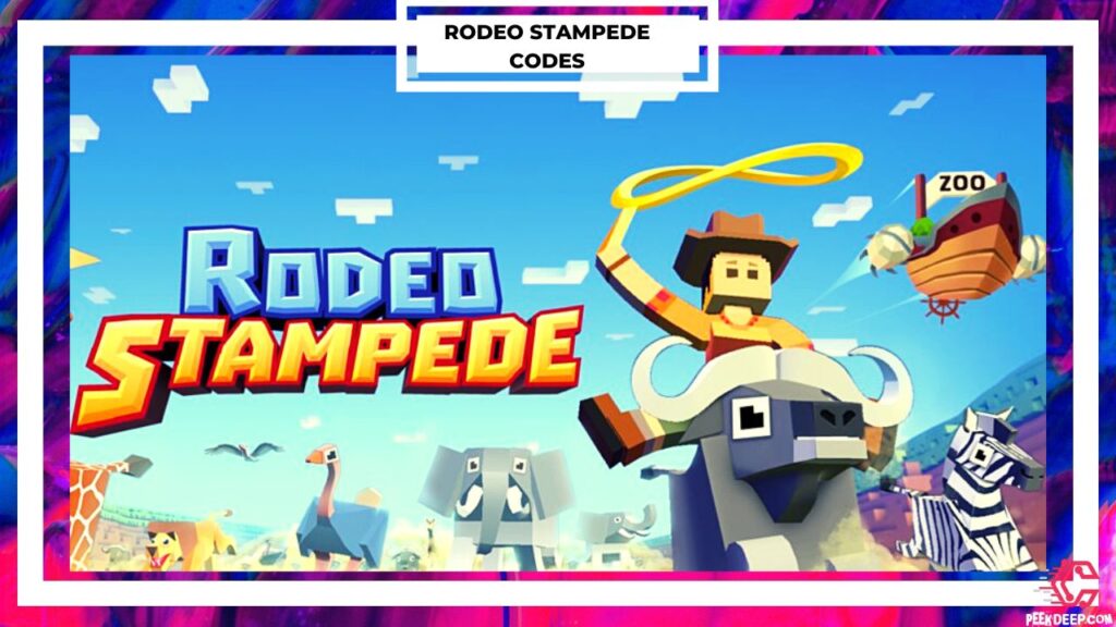 All Rodeo Stampede Codes 2022