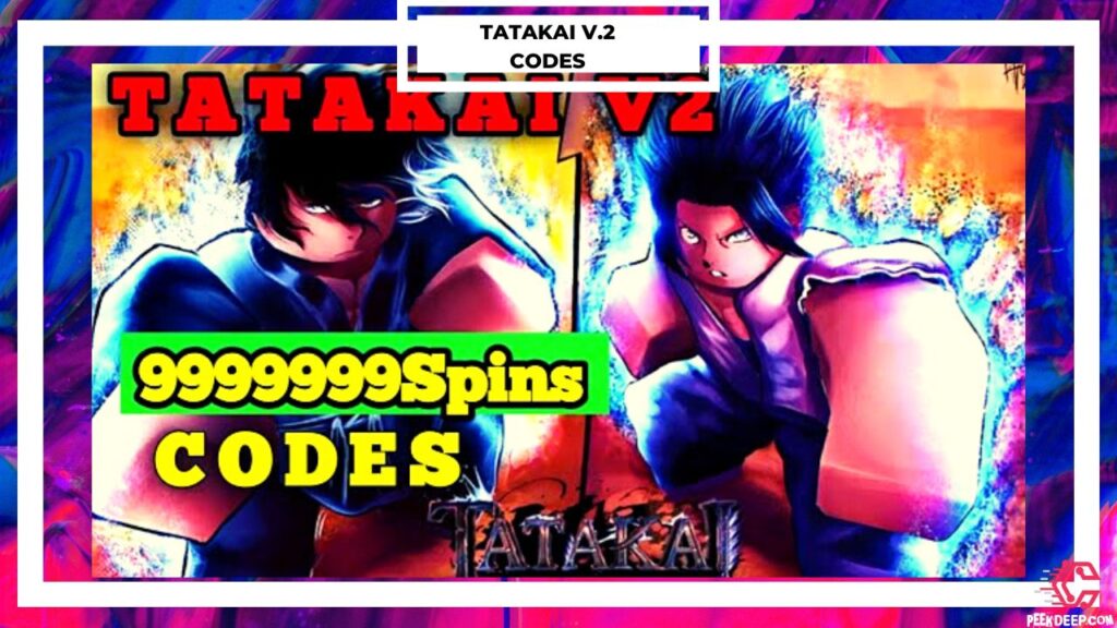 [Updated Today] Tatakai V.2 Codes (Feb 2023) FREE Spins! Hello and welcome to the Tatakai V.2 code wiki. All gamers can use the updated and working codes listed in our Tatakai V.2 codes 2022...