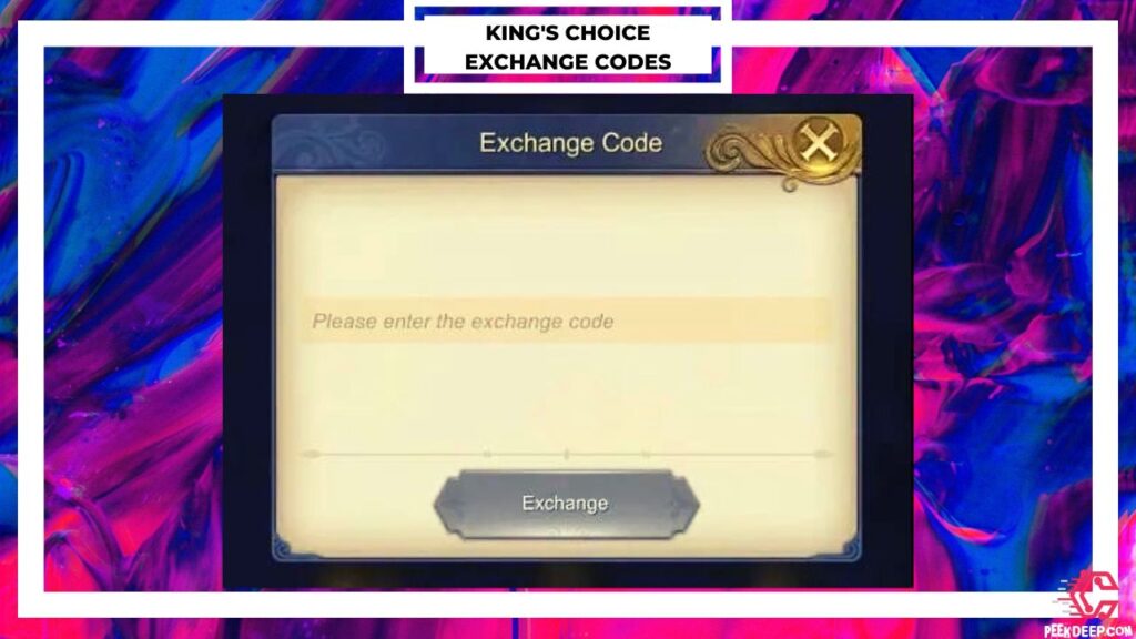 How to use King's Choice Exchange Codes?