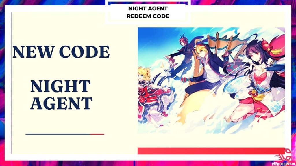 Free Night Agent Redeem Codes